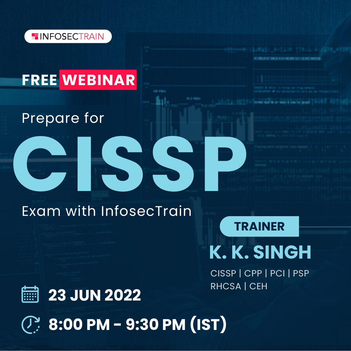 Free webinar on Prepare for CISSP Exam with InfosecTrain, Online Event
