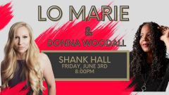 Lo Marie at Shank Hall June 3rd at 8 pm with Donna Woodall