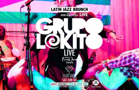 Latin Brunch Live with Grupo Lokito (Live) + DJ John Armstrong, London, England, United Kingdom