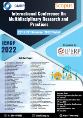 International Conference on Multidisciplinary Research and Practices (ICMRP-2022)