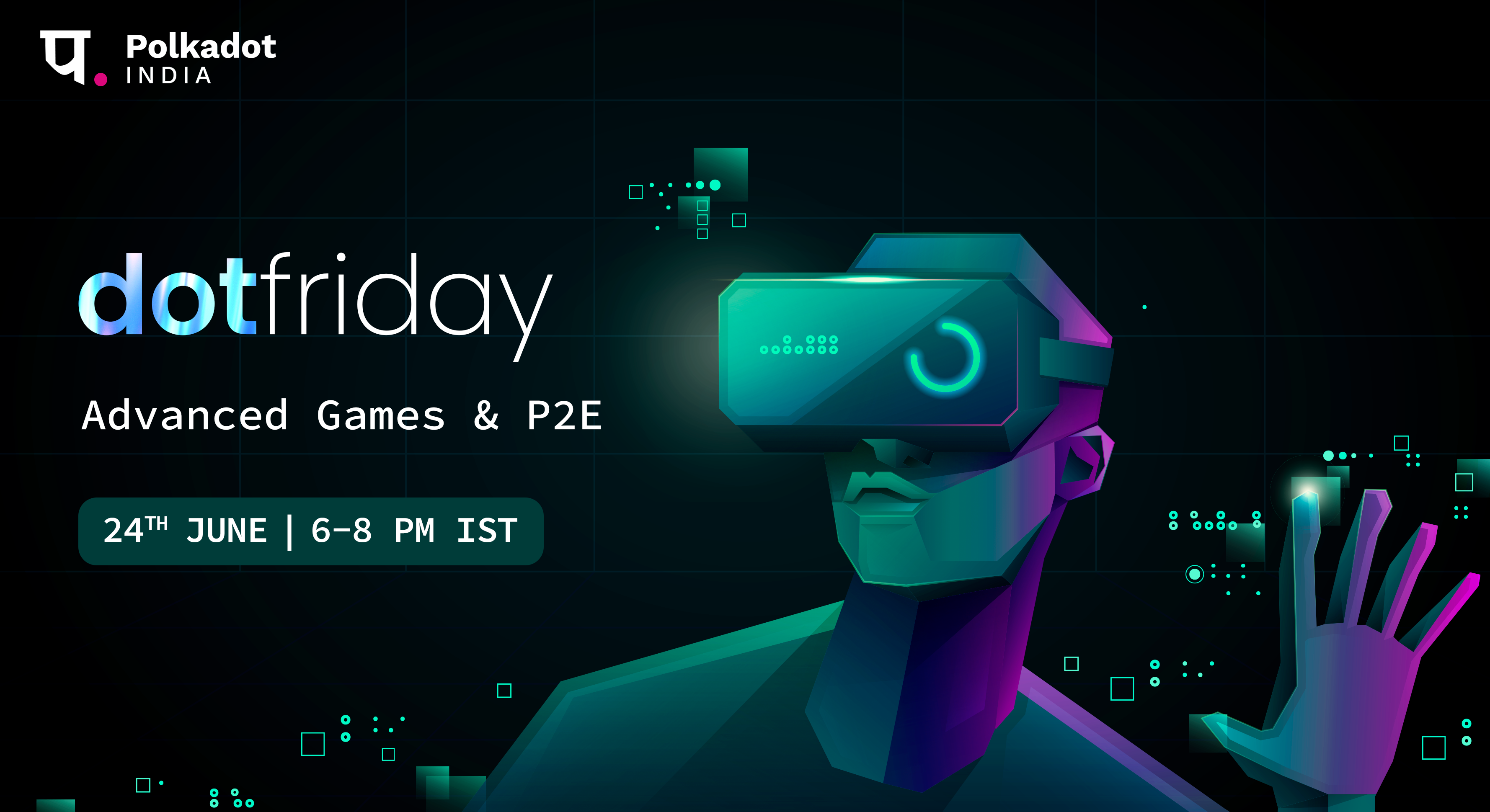 DotFriday by Polkadot India - Advanced Gaming, Online Event