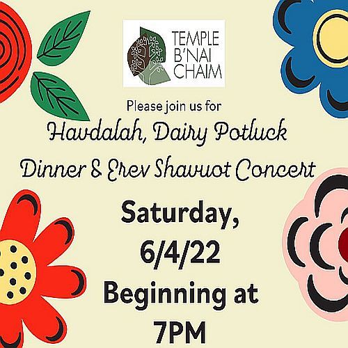 Special Shavuot Havdalah and Celebration at Temple B'nai Chaim, June 4 at 7:00pm, Wilton, Connecticut, United States