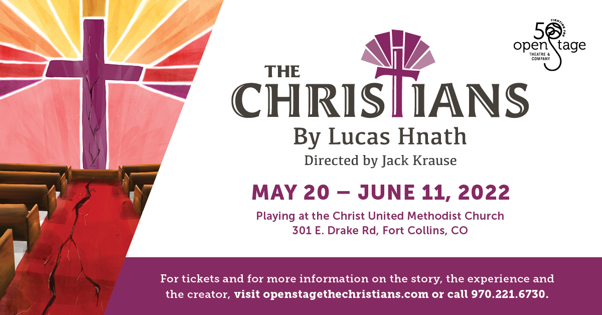 The Christians Presented by OpenStage Theatre, Fort Collins, Colorado, United States