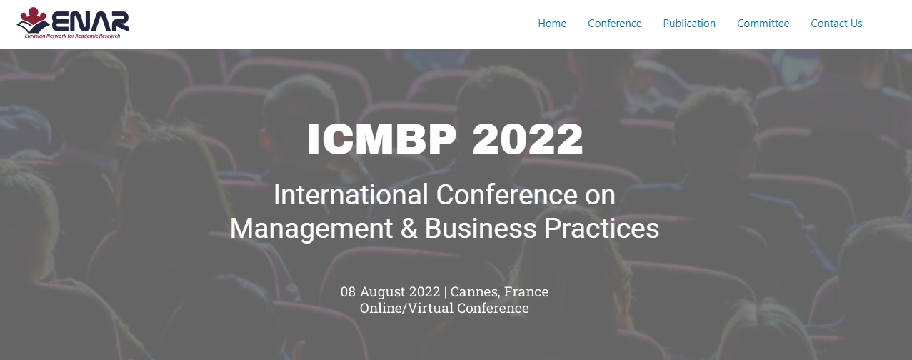 2022 The International Conference on Management & Business Practices (ICMBP 2022), Online Event