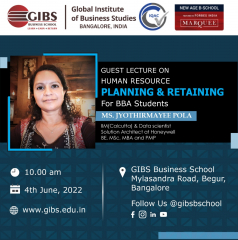Guest Lecture on Human Resource Planning & Retaining | GIBS Bangalore - Best BBA College Bangalore