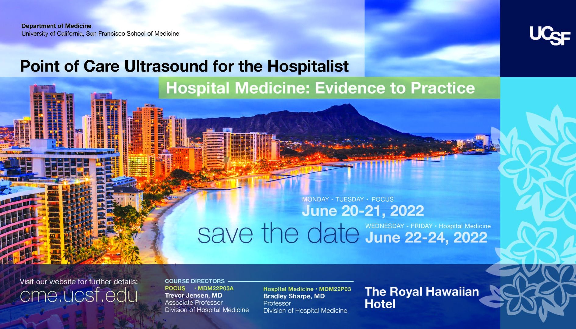 UCSF Hospital Medicine: Evidence to Practice, Honolulu, Hawaii, United States