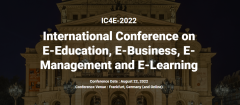 Online International Conference on E-Education, E-Business, E-Management and E-Learning (IC4E 2022)
