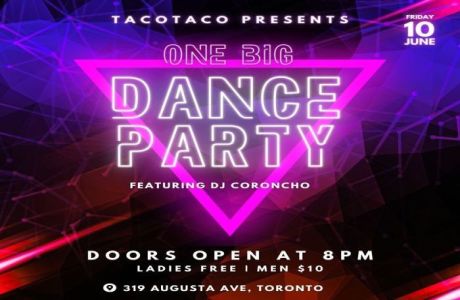 TacoTaco Presents: One Big Dance Party!, Toronto, Ontario, Canada