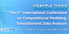 2022 2nd International Conference on Computational Modeling, Simulation and Data Analysis (CMSDA 2022)