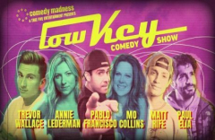 LowKey Comedy: Trevor Wallace, Pablo Francisco, Annie Lederman, Mo Collins, Matt Rife, Paul Elia