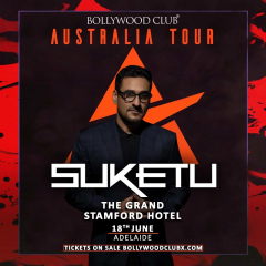 INDIA'S NO.1 DJ SUKETU @THE GRAND BAR-STAMFORD HOTEL, ADELAIDE