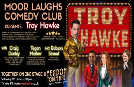 Moor Laughs at Yeadon Town Hall - Troy Hawke, Craig Deeley and Tegan Marlow, Yeadon, England, United Kingdom