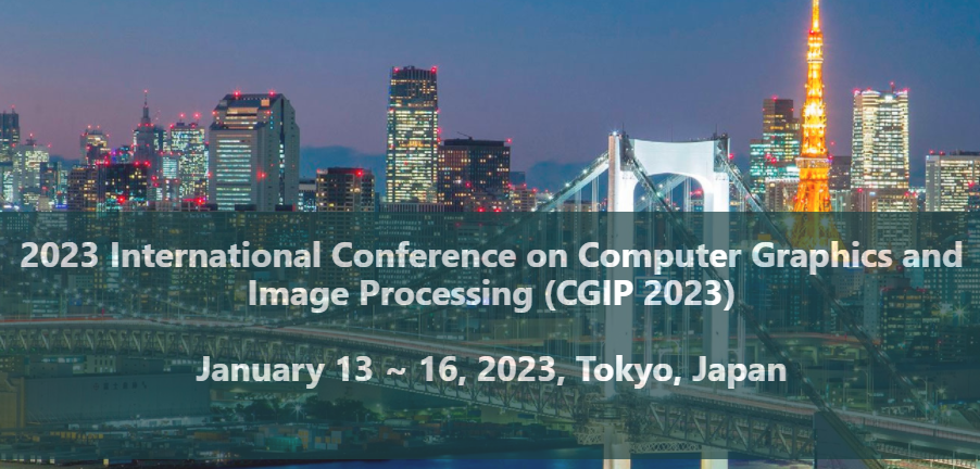 2023 International Conference on Computer Graphics and Image Processing (CGIP 2023), Tokyo, Japan