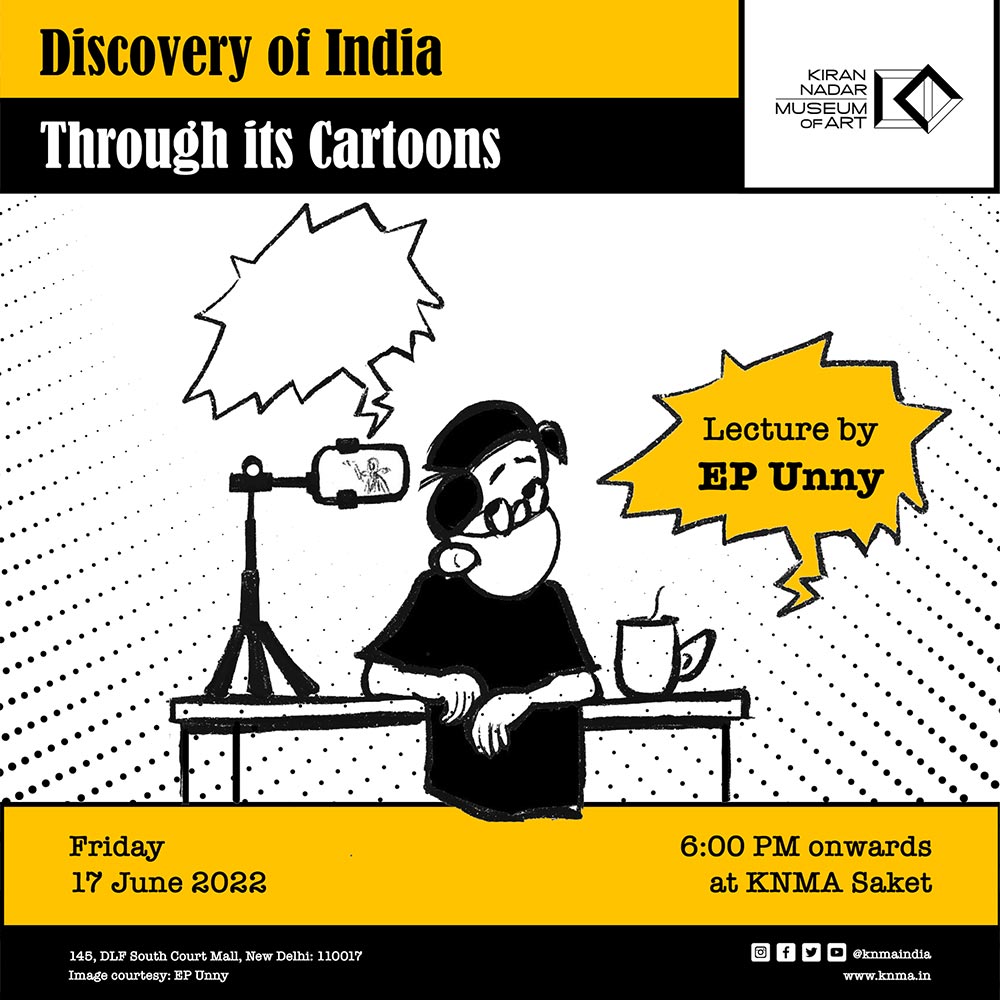 Discovery of India through its Cartoons At The Kiran Nadar Museum of Art  A Lecture by EP Unny, South Delhi, Delhi, India