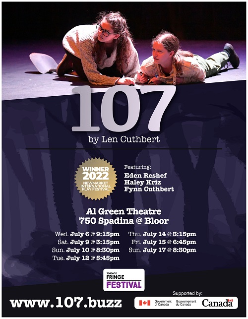 107, a new play by Canadian playwright, Len Cuthbert @ The Toronto Fringe, Toronto, Ontario, Canada