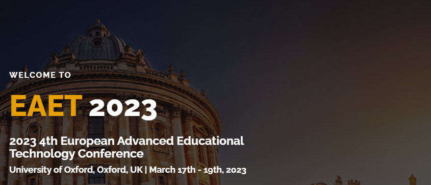 2023 4th European Advanced Educational Technology Conference (EAET 2023), Oxford, United Kingdom