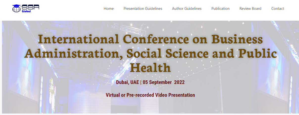 2022 The International Conference on Business Administration, Social Science and Public Health (ICBASPH 2022), Online Event