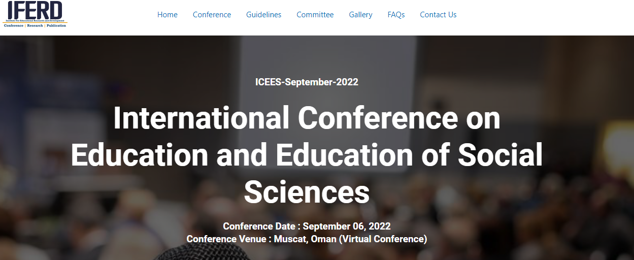 Education and Education of Social Sciences International Conference Muscat (ICEES 2022), Online Event