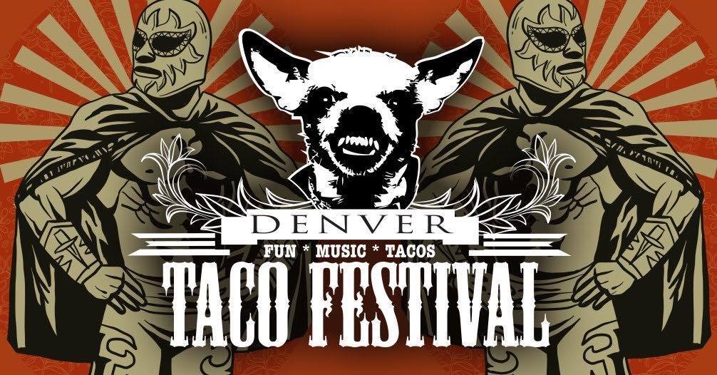 Denver Taco Festival | June 25 and 26, Tacos, Tequila, Wrestling and Chihuahua Racing, Denver, Colorado, United States