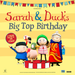 Sarah & Duck's Big Top Birthday