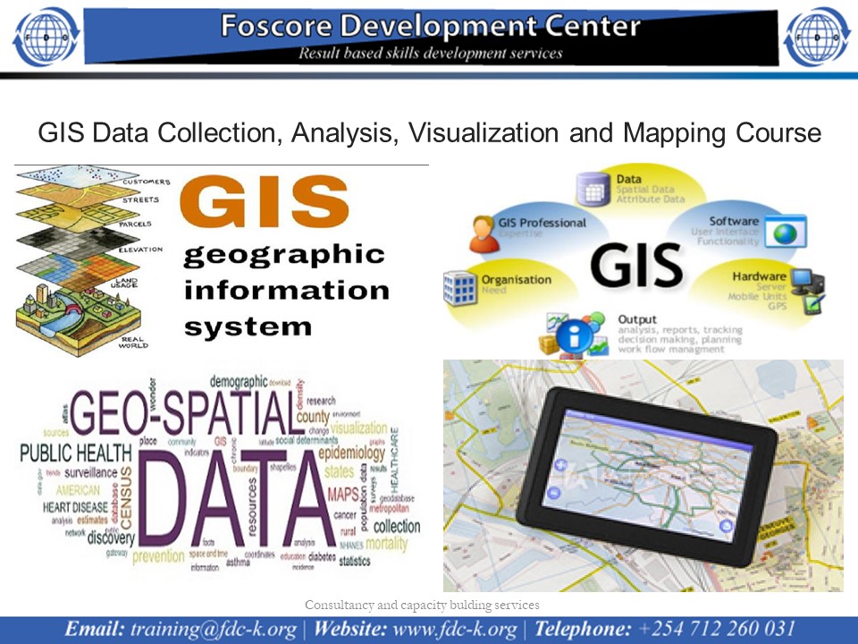 GIS Data Collection, Analysis, Visualization and Mapping Course, Nairobi, Nairobi County,Nairobi,Kenya