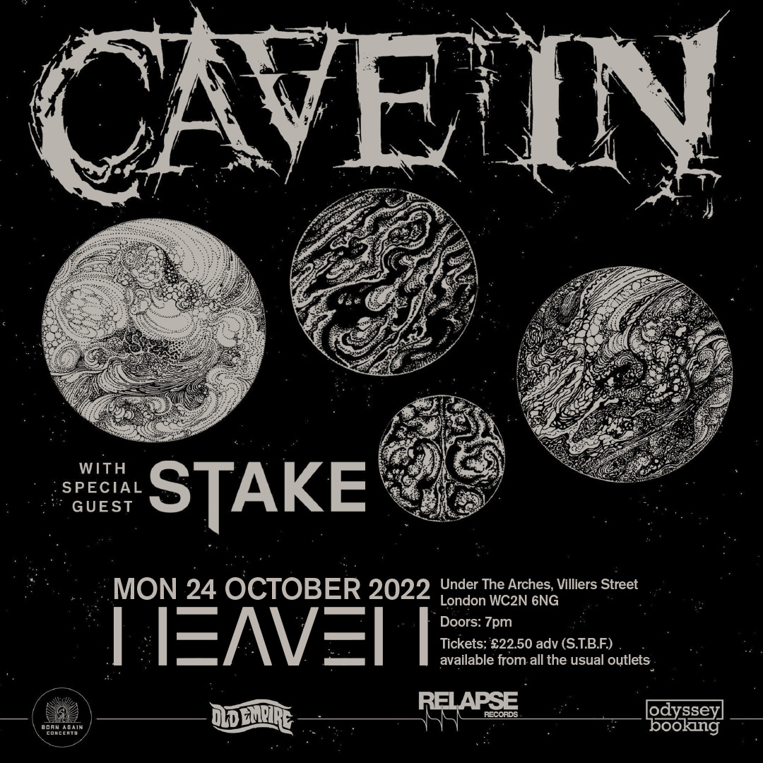 CAVE IN plus STAKE at Heaven - London, London, England, United Kingdom