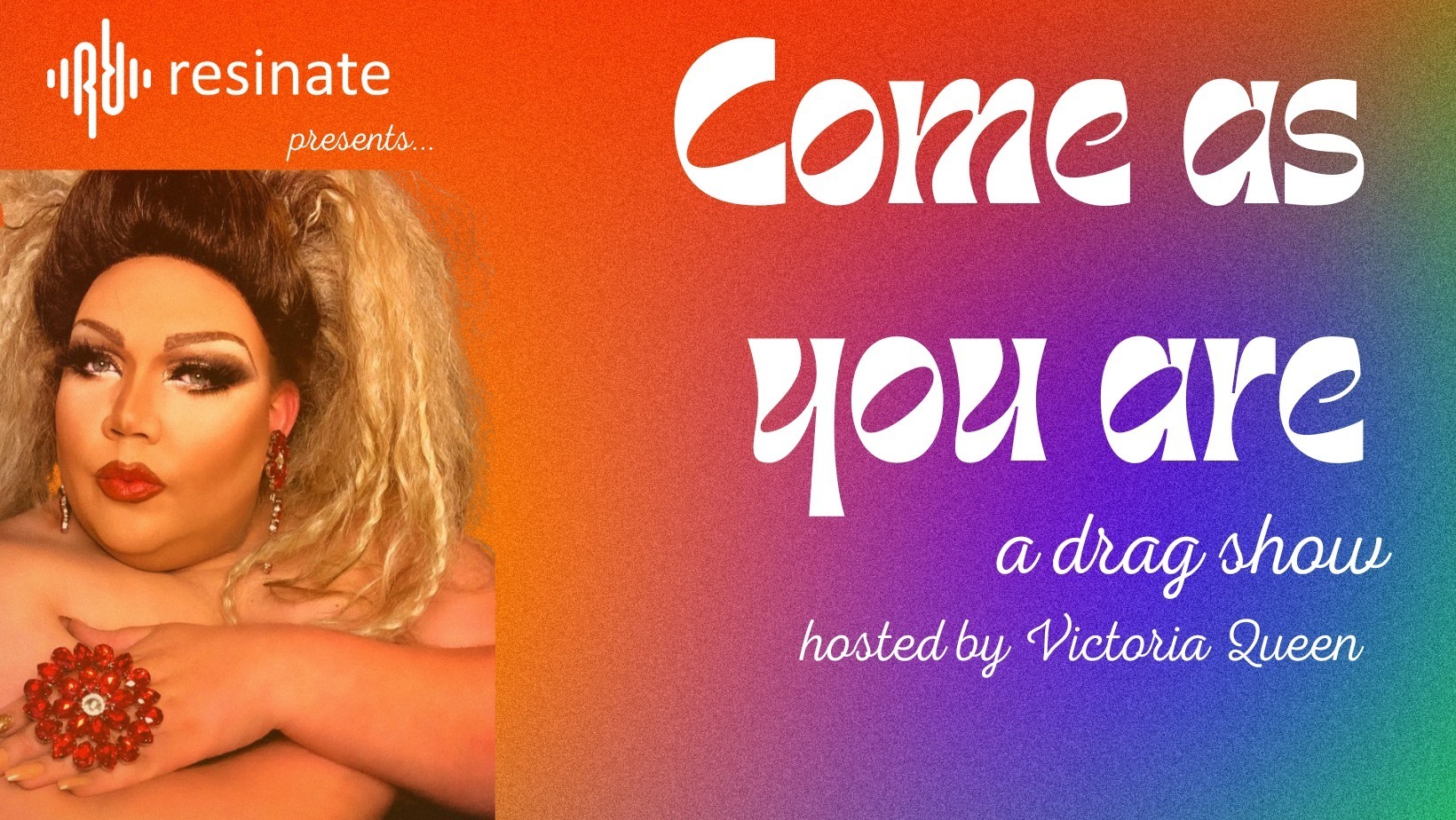 Resinate Celebrates Pride with "Come As You Are" Drag Show hosted by Victoria Queen June 30, Northampton, Massachusetts, United States