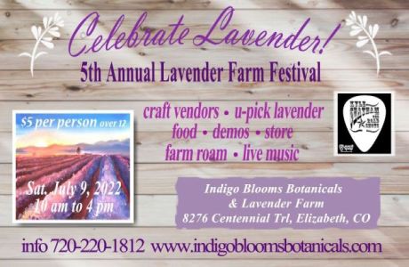 5th Annual Indigo Blooms Botanicals Lavender Festival - July 9, 2022, Elizabeth, Colorado, United States