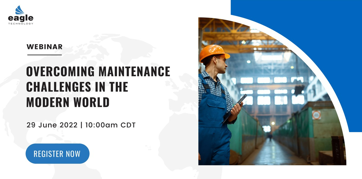 OVERCOMING MAINTENANCE CHALLENGES IN THE MODERN WORLD, Online Event