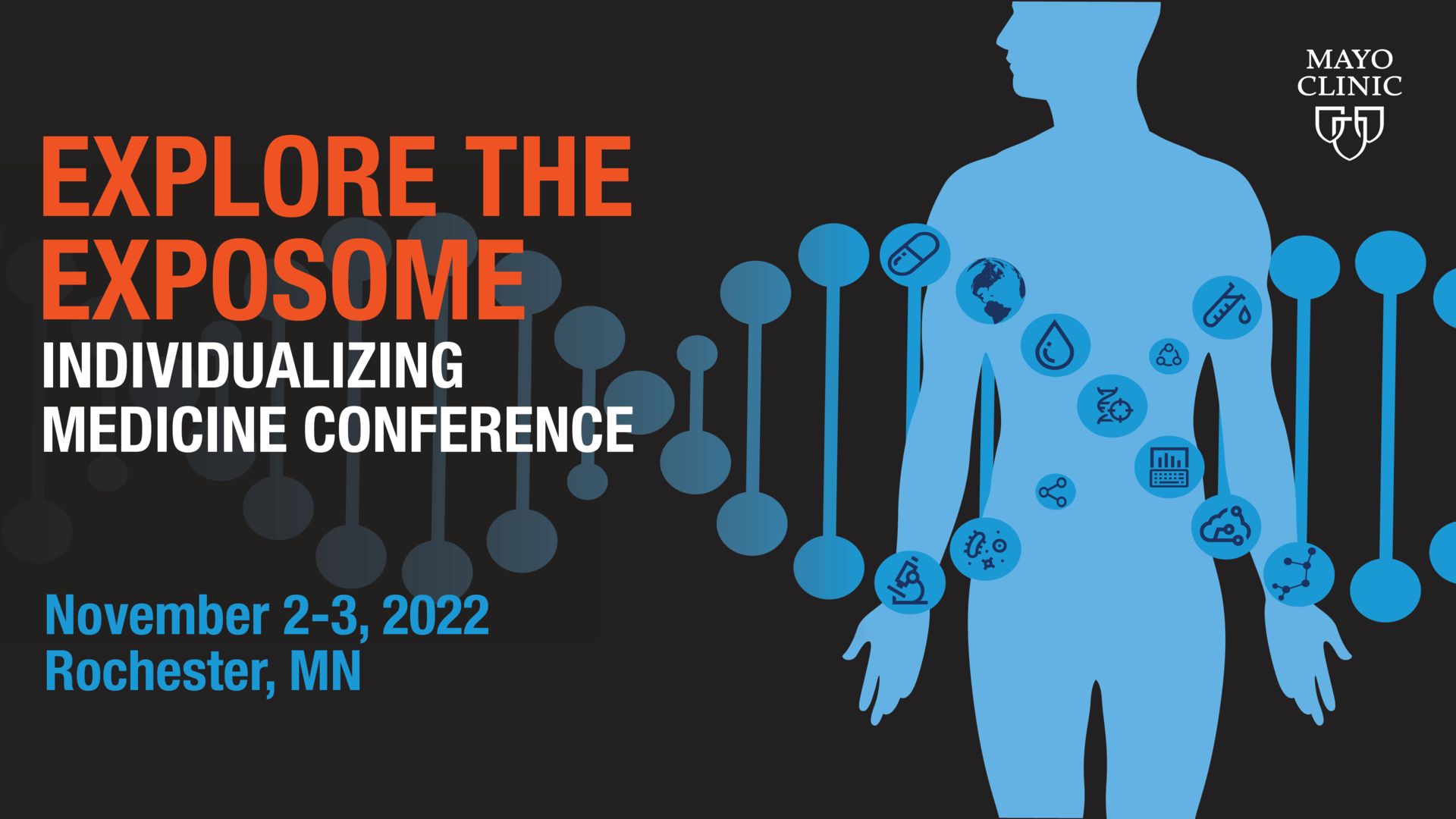 11th Annual Individualizing Medicine Conference | Explore the Exposome, Rochester, Minnesota, United States