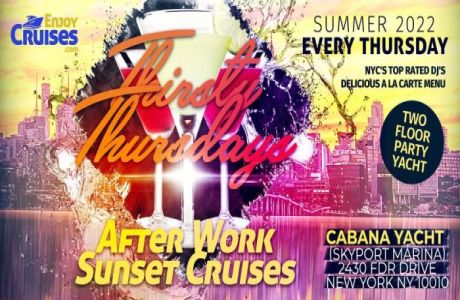Thirsty Thursdays After Work Sunset Cruises aboard the Cabana Yacht NYC - Summer Thursdays 2022, New York, United States