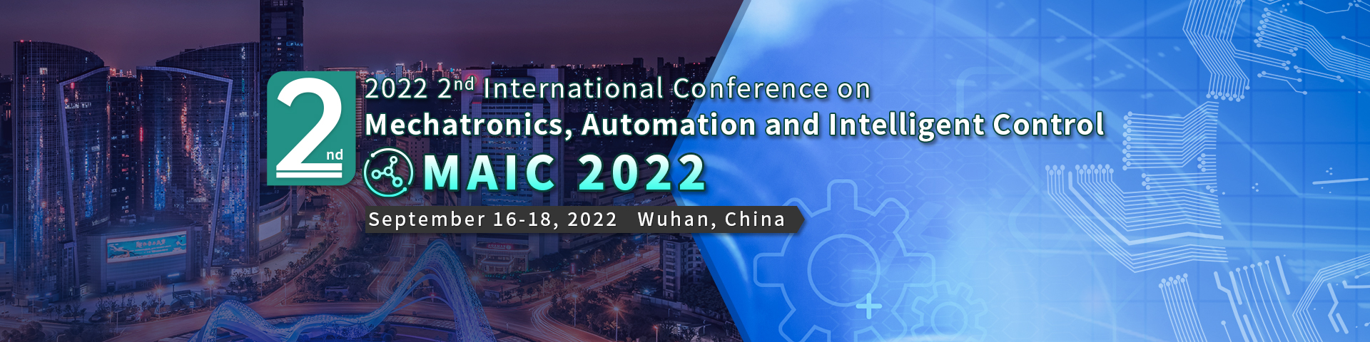 2022 2nd International Conference on Mechatronics, Automation and Intelligent Control(MAIC 2022), Online Event