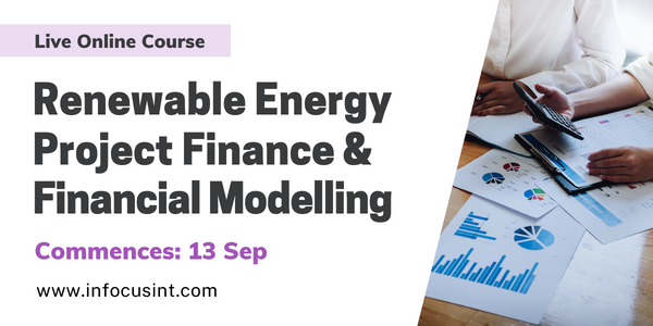 Renewable Energy Project Finance & Financial Modelling, Online Event
