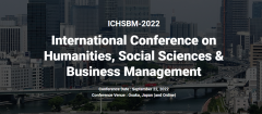 CFP: Humanities, Social Sciences & Business Management - International Conference (ICHSBM 2022)