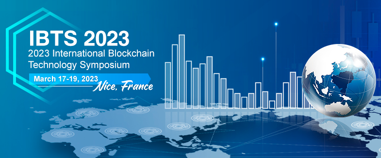 2023 International Blockchain Technology Symposium (IBTS 2023), Nice, France