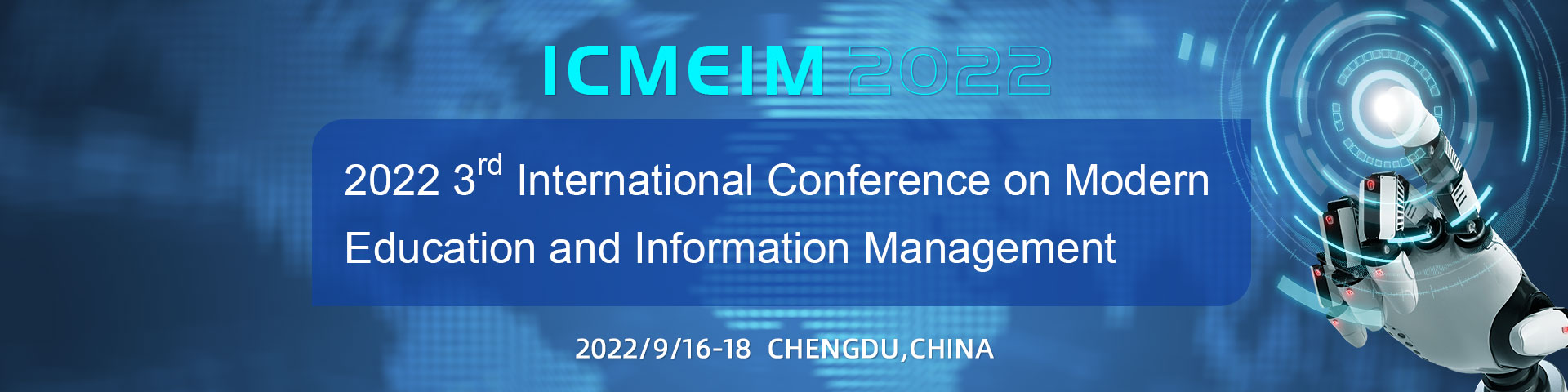 2022 3rd International Conference on Modern Education and Information Management (ICMEIM 2022), Chengdu, Sichuan, China