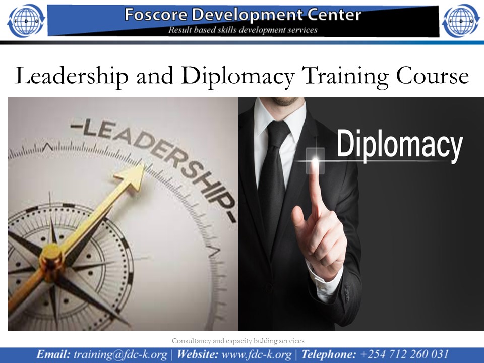 Leadership and Diplomacy Training Course, Nairobi, Nairobi County,Nairobi,Kenya