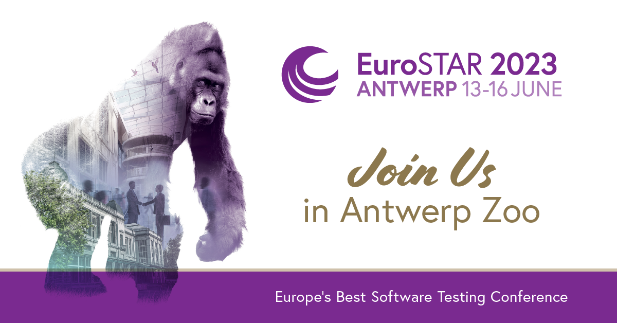 EuroSTAR Conference 2023 - Antwerp Zoo, Belgium June 13-16, Antwerp, Belgium, Belgium