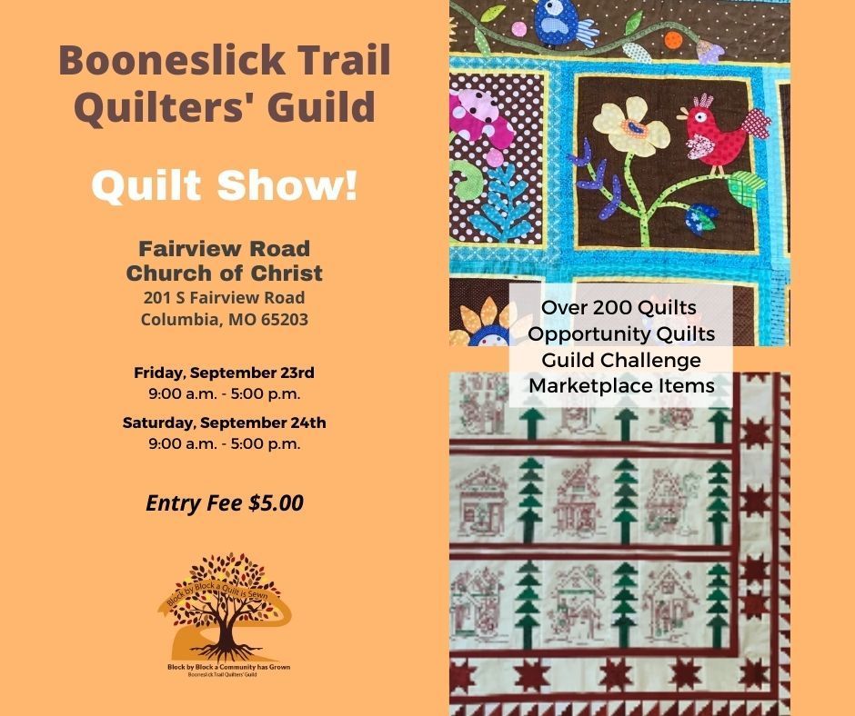 Booneslick Trail Quilters' Guild - 2022 Quilt Show, Columbia, Missouri, United States