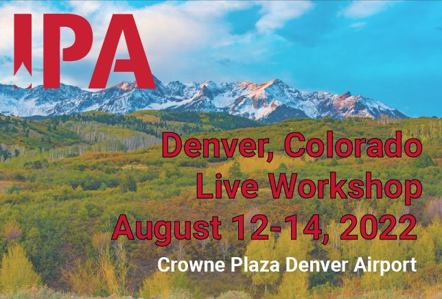 IPA *LIVE* Workshop - Denver, CO - August 12-14, 2022, Denver, Colorado, United States