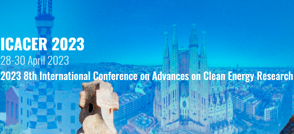 2023 8th International Conference on Advances on Clean Energy Research (ICACER 2023), Barcelona, Spain