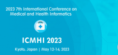2023 7th International Conference on Medical and Health Informatics (ICMHI 2023)