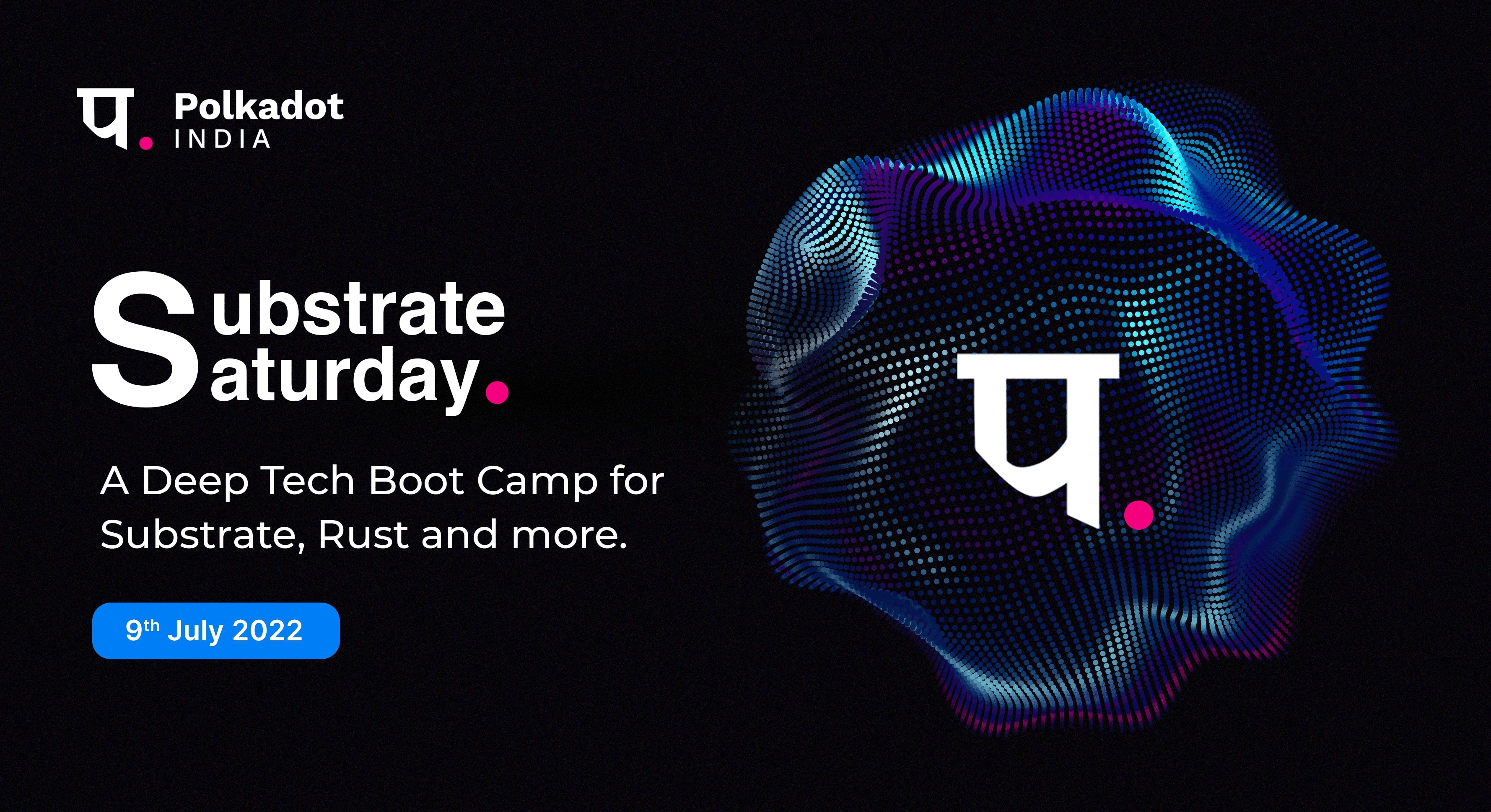 Substrate Saturday - Bootcamp Series 2, Online Event