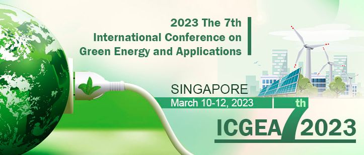2023 The 7th International Conference on Green Energy and Applications (ICGEA 2023), Singapore