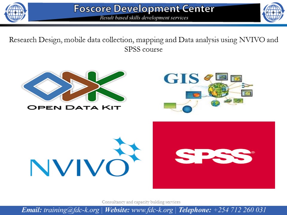 Research Design, ODK Mobile Data Collection, GIS Mapping, Data Analysis using NVIVO and SPSS Course, Nairobi, Nairobi county,Nairobi,Kenya