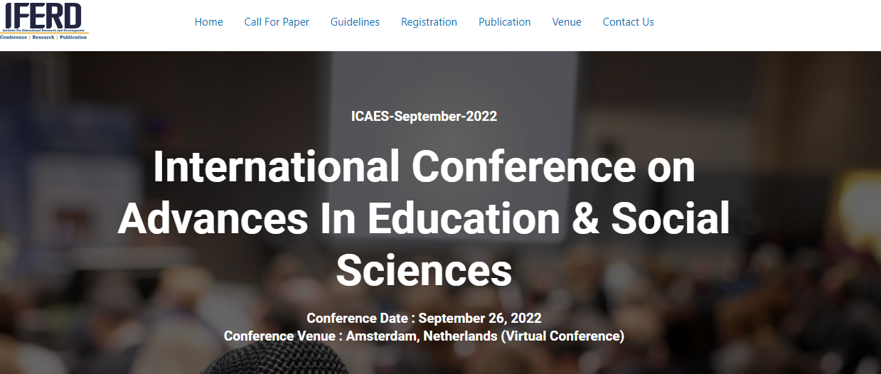Amsterdam International Conference on Advances In Education & Social Sciences (ICAES) Scopus indexed, Online Event