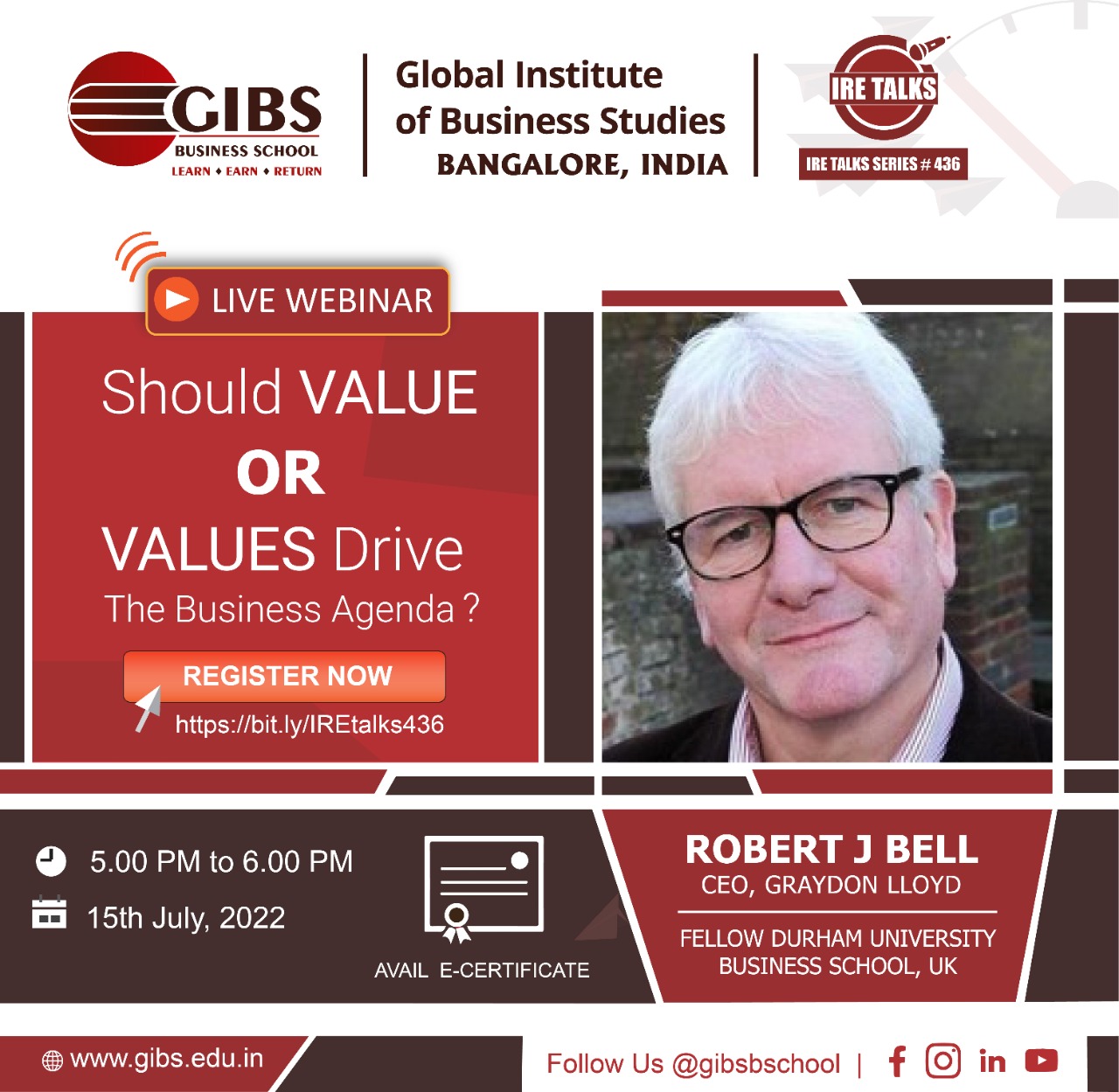 IRE Talks | SHOULD VALUE OR VALUES DRIVE THE BUSINESS AGENDA | GIBS Bangalore | Webinar Session, Online Event