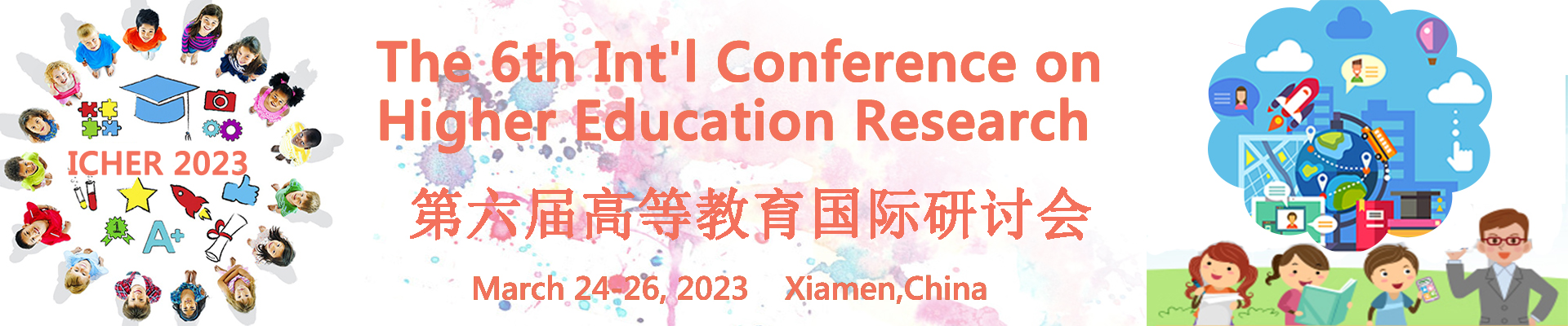 The 6th Int'l Conference on Higher Education Research (ICHER 2023), Xiamen, Fujian, China
