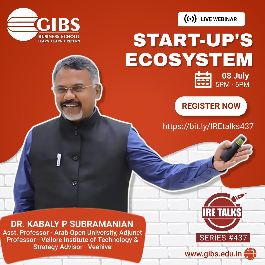 IRE Talks | Startup Ecosystem | Business Management Talks at GIBS Bangalore - Top Business School, Online Event