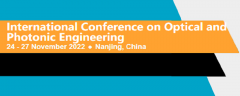 2022 International Conference on Optical and Photonic Engineering (icOPEN 2022)